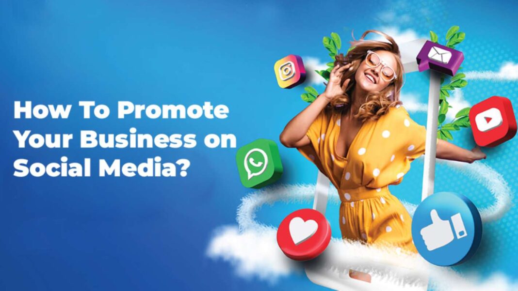 How to Promote Your Business on Social Media for Free